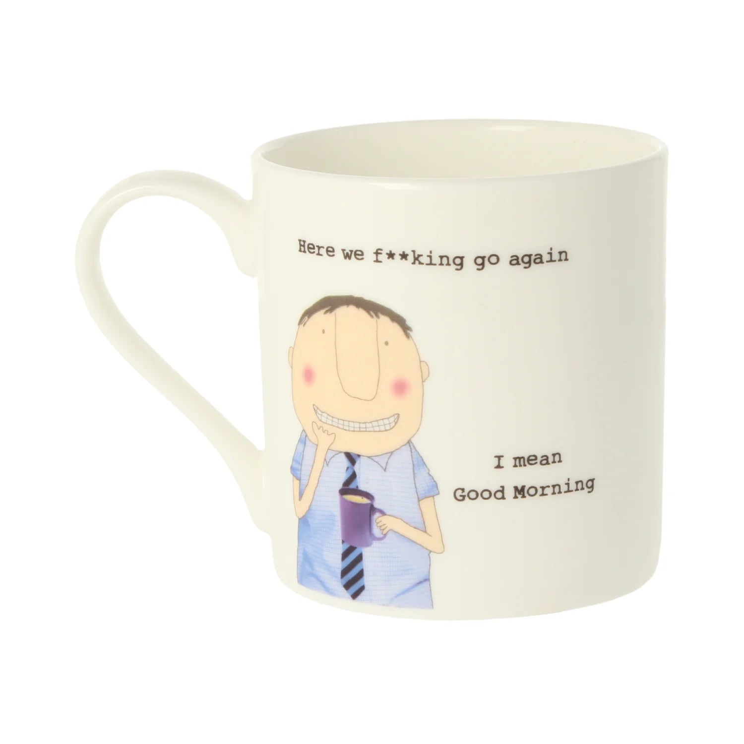 Here we f**king go again mug image 1