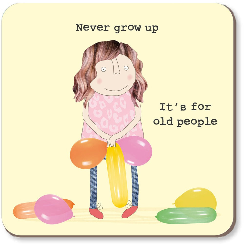 Never grow up coaster  image 0