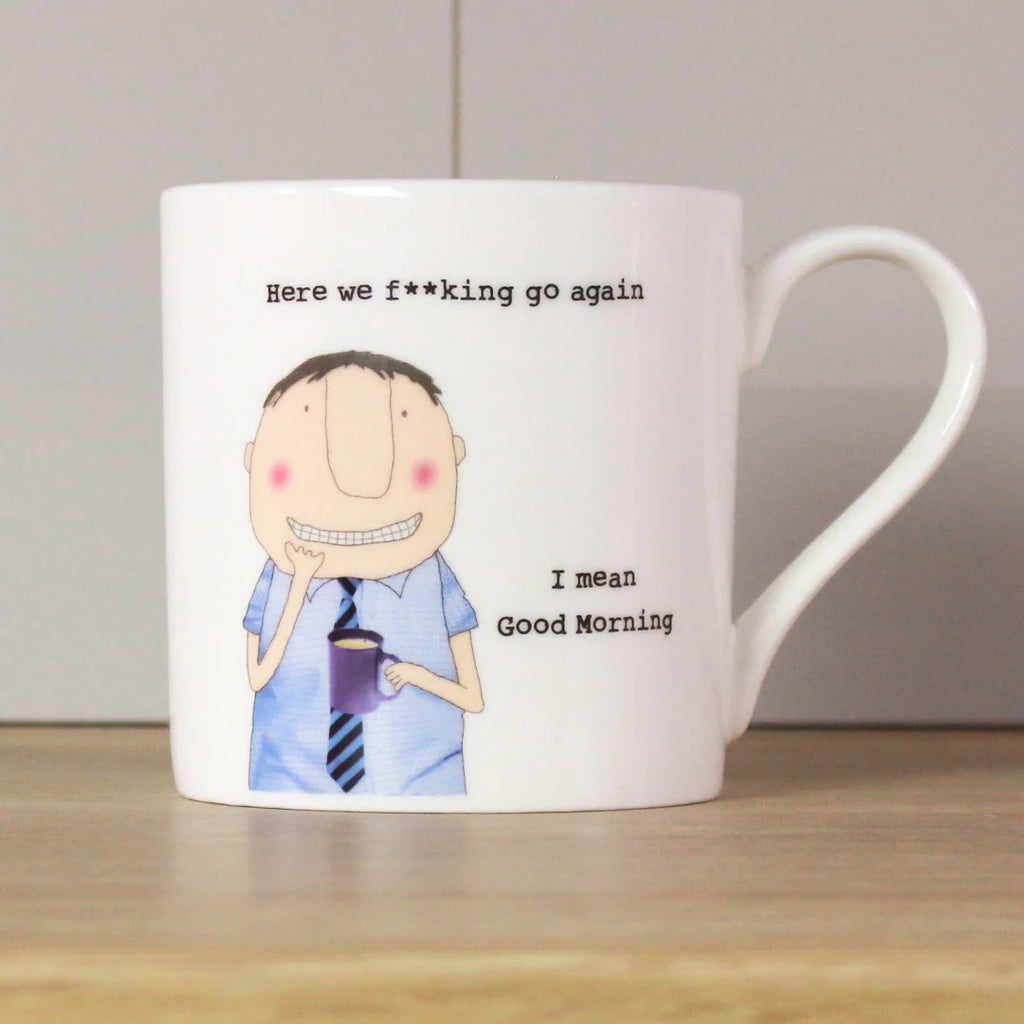 Here we f**king go again mug image 0